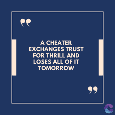 A CHEATER
EXCHANGES TRUST
FOR THRILL AND
LOSES ALL OF IT
TOMORROW
99